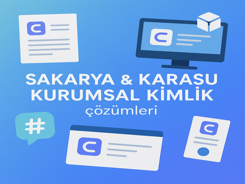 Sakarya ve Karasu Kurumsal Kimlik Çözümleri: Güçlü Marka İmajı İçin Rehber